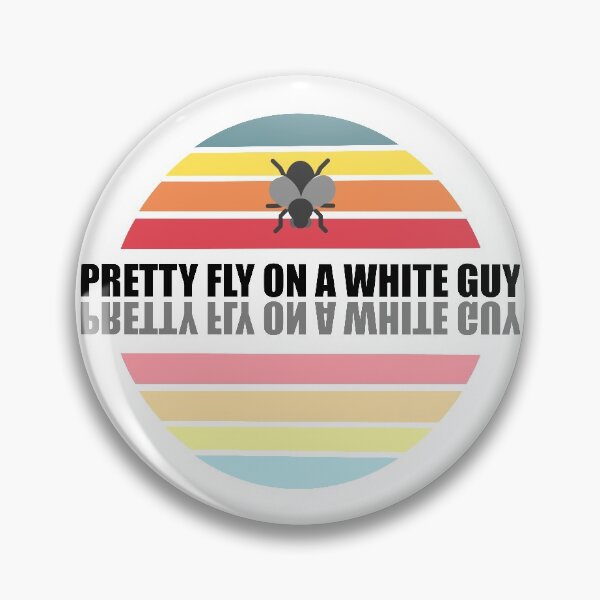 Item preview, Pretty Fly on a White Guy designed and sold by Orchyd.