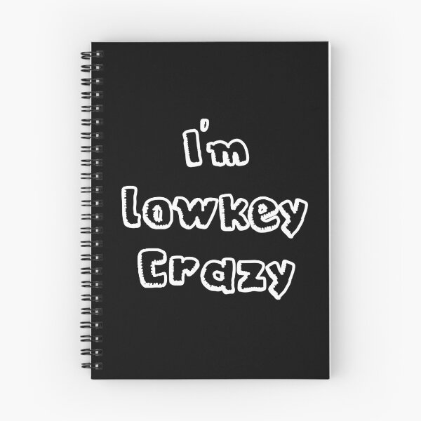Item preview,  Im lowkey crazy  designed and sold by Happy  Holiday.