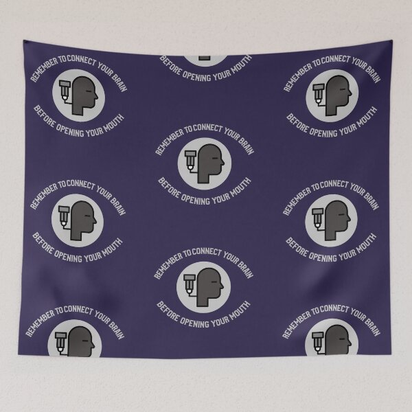 Item preview, Funny quotes - Remember to connect your brain before opening your mounth designed and sold by BlascoShop.