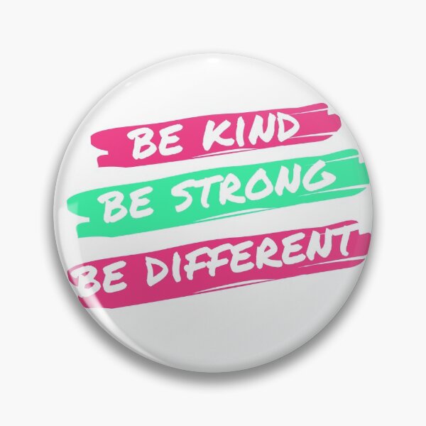 Item preview, Be kind, be strong, be different designed and sold by luisraultg.