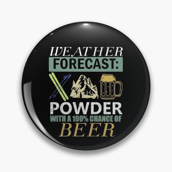 Item preview, Weather Forecast Ski Mountain Beer Party For Men Women  designed and sold by Tom2468.
