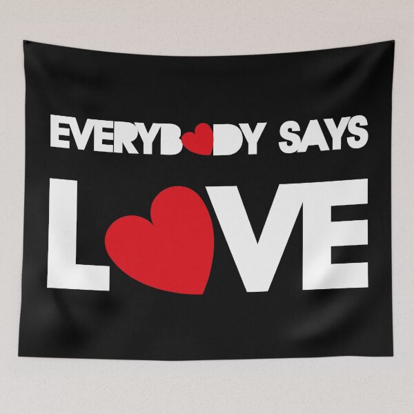 Item preview, everybody says love designed and sold by jefvr.