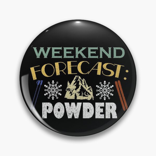 Item preview, Weekend Forecast Powder Day Ski Mountain designed and sold by Tom2468.