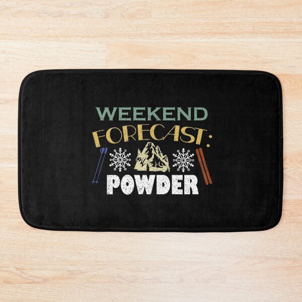 Item preview, Weekend Forecast Powder Day Ski Mountain designed and sold by Tom2468.