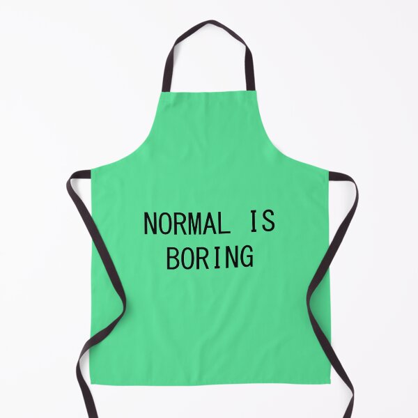 Item preview, FUNNY NORMAL IS BORING DESIGN designed and sold by Picspot.
