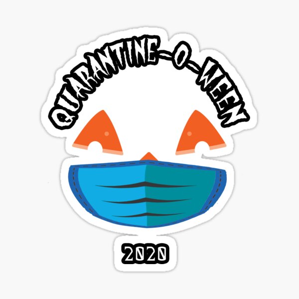 Quarantine o ween Sticker