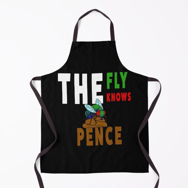 Item preview, The fly knows. Pence is sh*t designed and sold by AllLeftSides42.