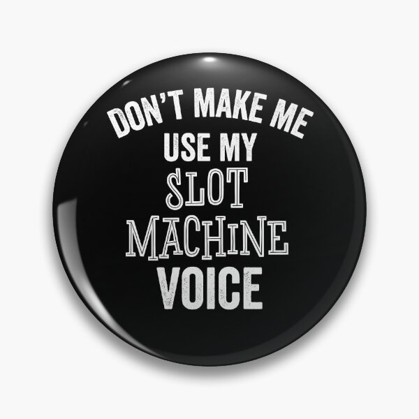 Item preview, Slot Machine Voice Funny Gambling Gambler Casino Gift designed and sold by carlhunt99.