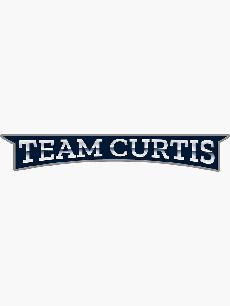 “Team Curtis” Sticker for Sale by MaskedPineapple | Redbubble