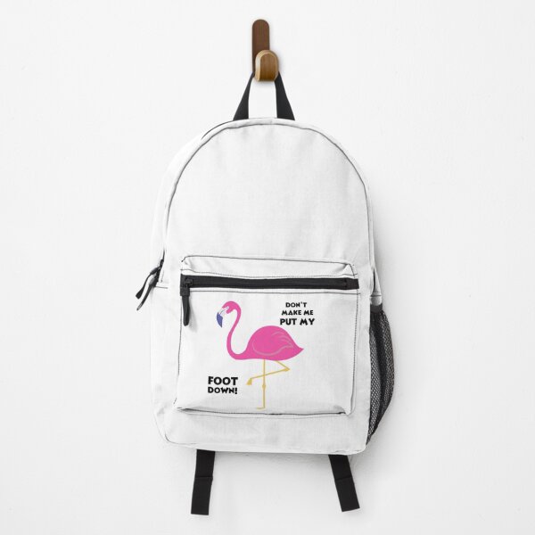Item preview, Don't Make Me Put My Foot Down Flamingo Lover Gift  designed and sold by loscustom1949.