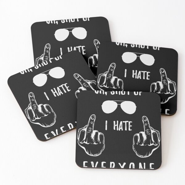 Item preview, Shut up I hate everyone - White designed and sold by Teecha.