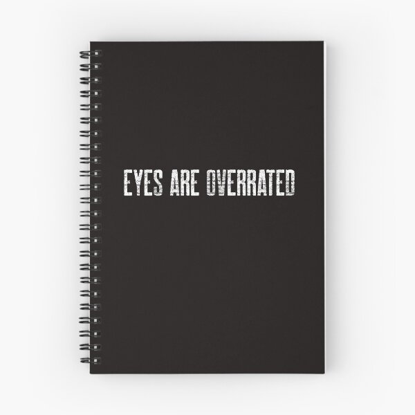 Item preview, Eyes are Overrated  designed and sold by Disabledland.