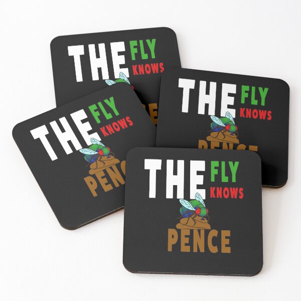 Item preview, The fly knows. Pence is sh*t designed and sold by AllLeftSides42.