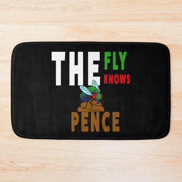 Item preview, The fly knows. Pence is sh*t designed and sold by AllLeftSides42.