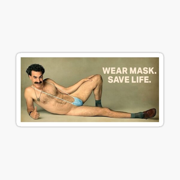 Borat Wear Mask Save Life - Borat 2 Comedy Borat Movie Borat Sequel Borat Bikini Sticker