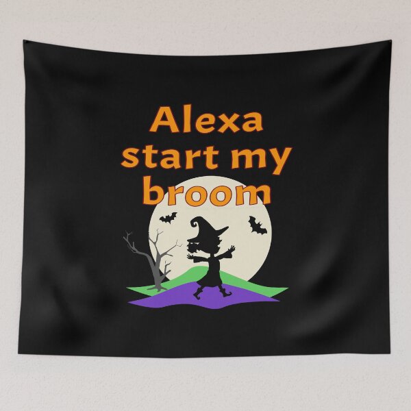 Item preview, Alexa start my broom designed and sold by TeeZenDesigns.
