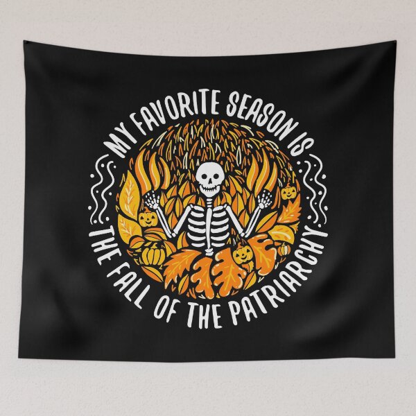 Item preview, My Favorite Season Is Fall Of the Patriarchy designed and sold by mrhighsky.