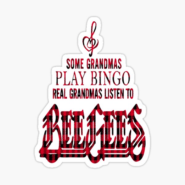 Some Grandmas Play Bingo Real Grandmas Listen To Bee Gees mask Sticker