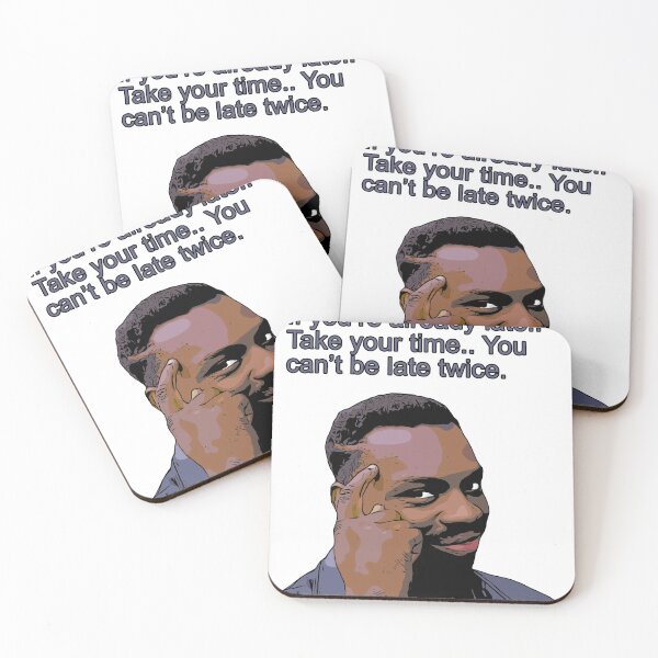 Item preview, If you're already late.. Take your time.. You can't be late twice : Roll Safe MEME designed and sold by Moedesigns.