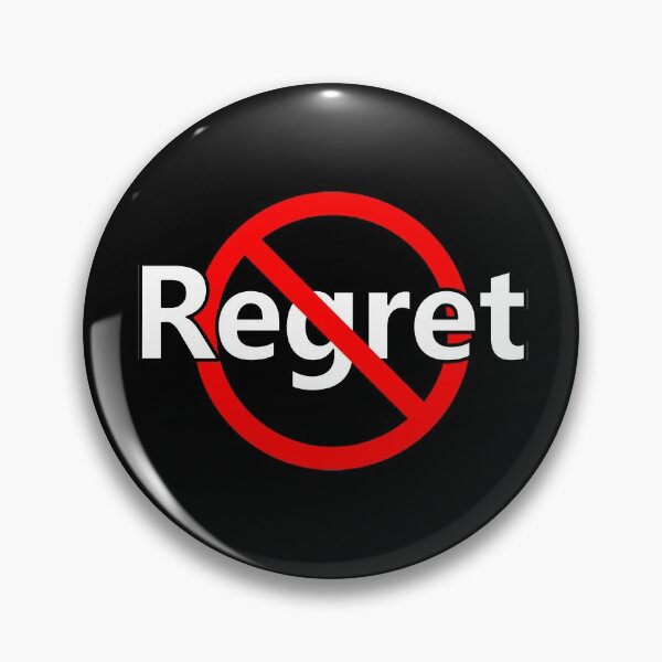 Item preview, No Regret - No apology  designed and sold by notstuff.