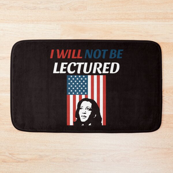 Item preview, I Will Not Be Lectured-4 designed and sold by WoodburyLake.