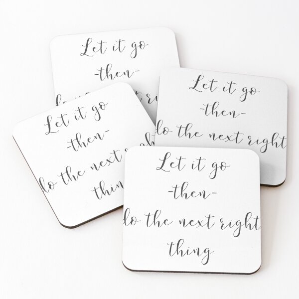 Item preview, Let It Go Then Do The Next Right Thing designed and sold by Dan Brady.