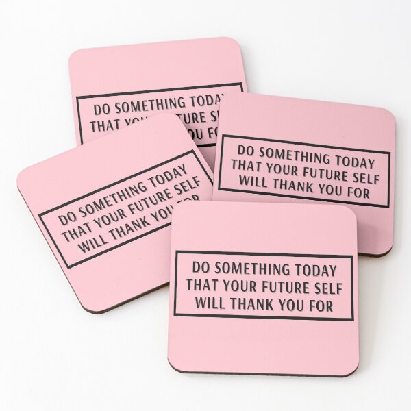 Item preview, do something today that your future self will thank you for designed and sold by Apoorv Choudhary.
