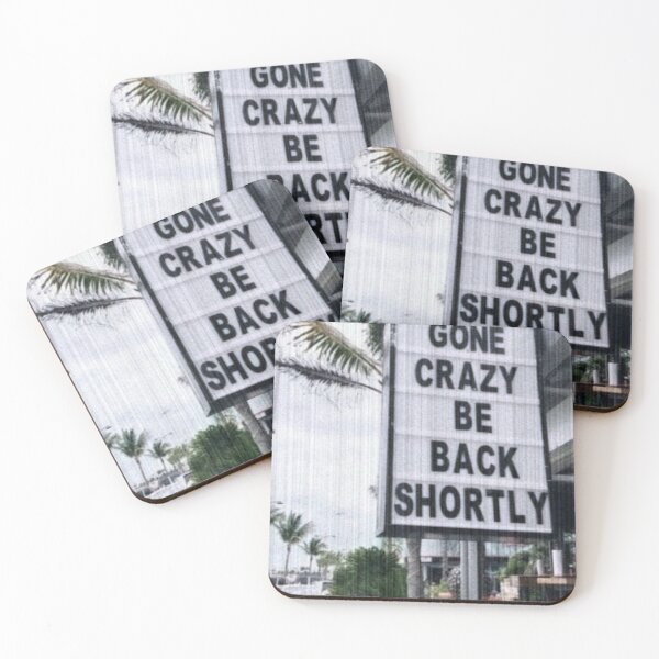 Item preview, Gone Crazy, Be Back Shortly designed and sold by designs-hj.