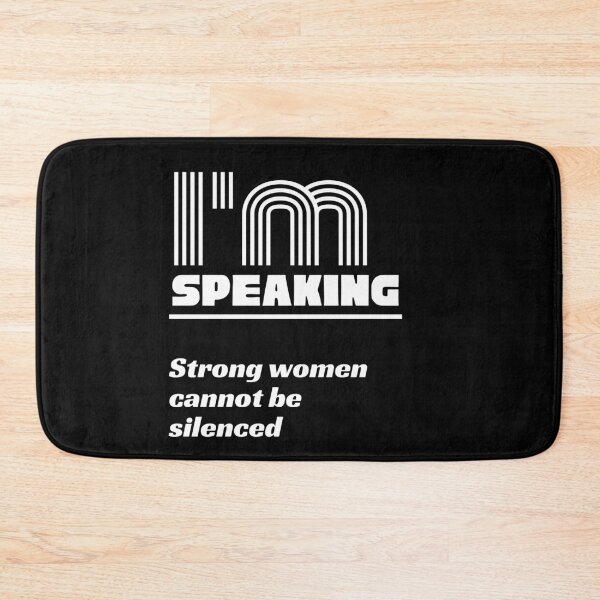 Item preview, I'm Speaking Feminist, Kamala Harris Quote, Strong Women designed and sold by WhimsicaliTee.
