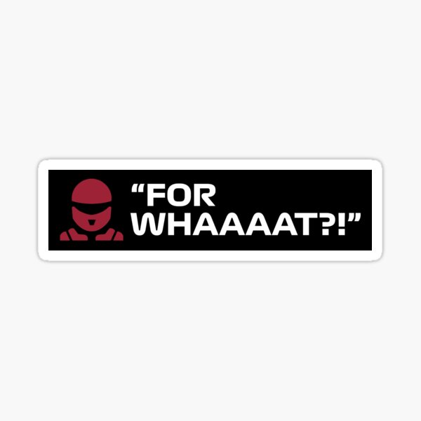Item preview, “FOR WHAAAAT?!” designed and sold by IntoTheFreud.
