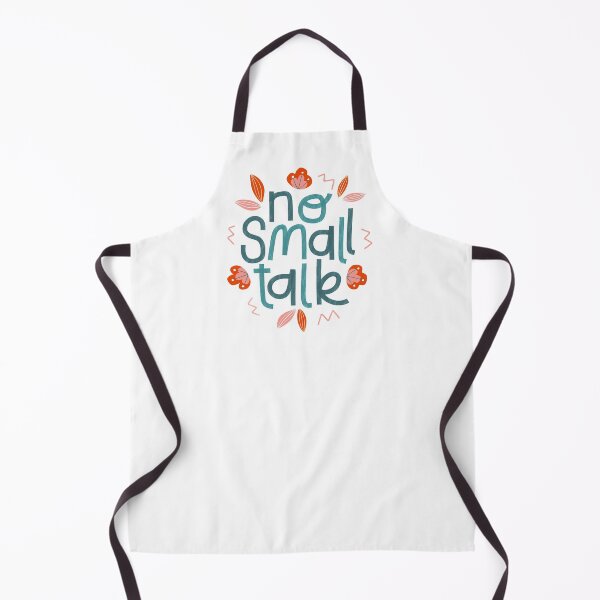 Item preview, No Small Talk designed and sold by kacien.