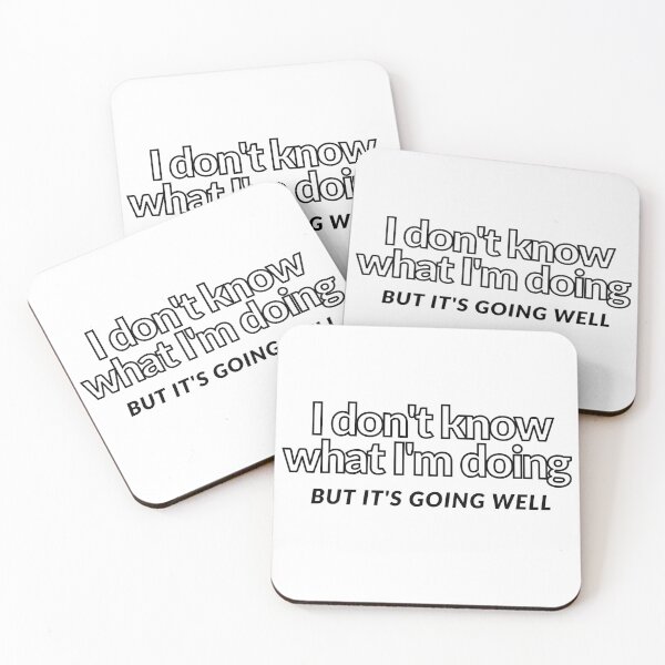 Item preview, Dont Know What Im Doing designed and sold by Colorful Misfits.