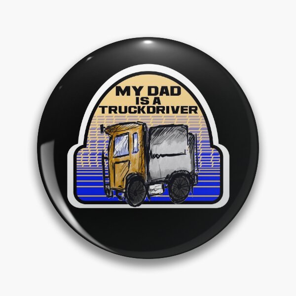 Item preview, My Dad is a Truckdriver- My Dad is a Trucker - blue designed and sold by emm-j.