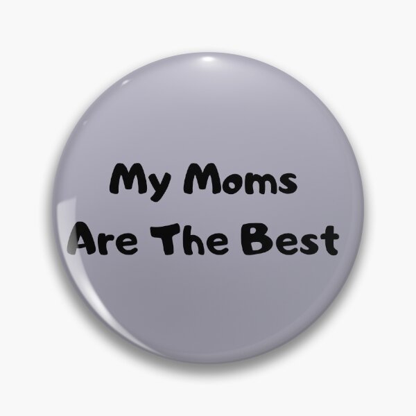 Item preview, My mom's are the best designed and sold by GreenJelli.