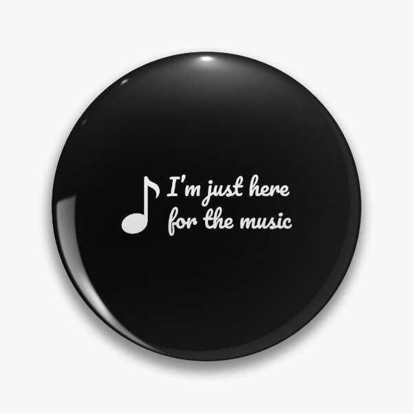 Item preview, Im Just Here For The Music designed and sold by safemouse.