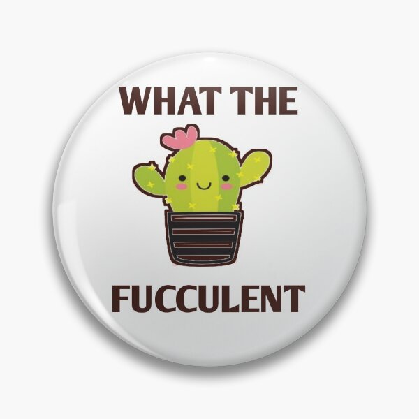 Item preview, What the fucculent designed and sold by Designhub14.