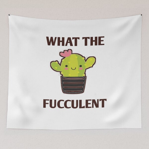 Item preview, What the fucculent designed and sold by Designhub14.