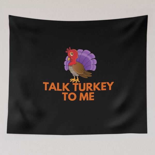 Item preview, Talk Turkey To Me Dinner Funny Thanksgiving  designed and sold by Vivasshop.