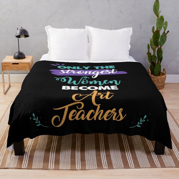 Item preview, Art Teachers gift only the strongest women become Art Teachers designed and sold by Custom365.