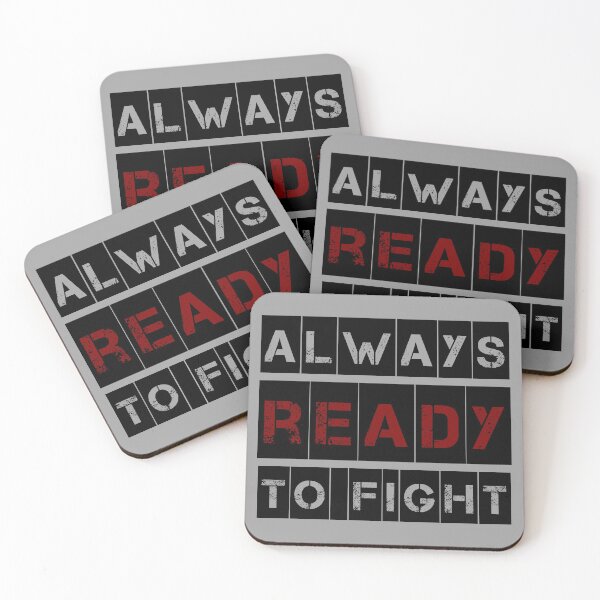 Always ready Coasters (Set of 4)