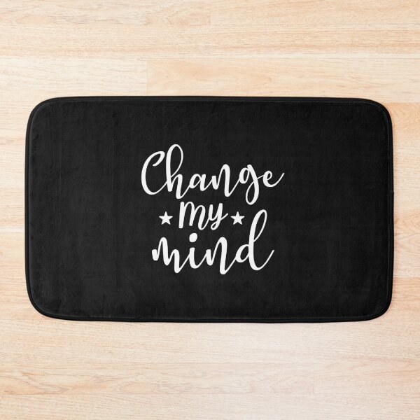 Item preview, Change my mind designed and sold by phassystore.