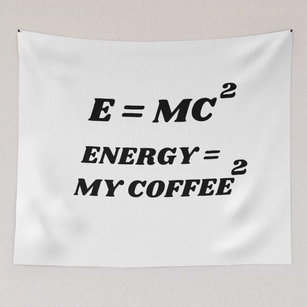 Item preview, GALATHI e=mc2 energy = my coffee 2 designed and sold by Galathi Designs.
