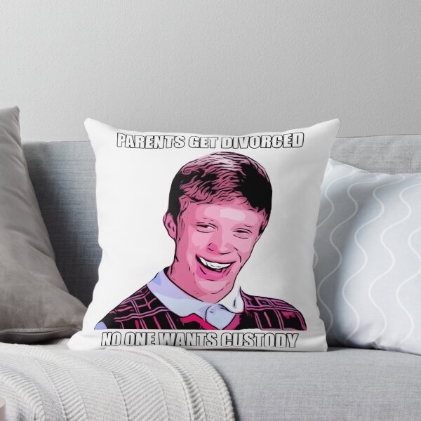 Item preview, Parents get divorced, no one wants custody : Bad luck Brian Meme designed and sold by Moedesigns.