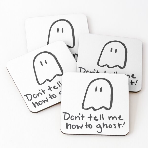 Item preview, Don't tell me how to ghost! designed and sold by Kaitlyn Wynne.