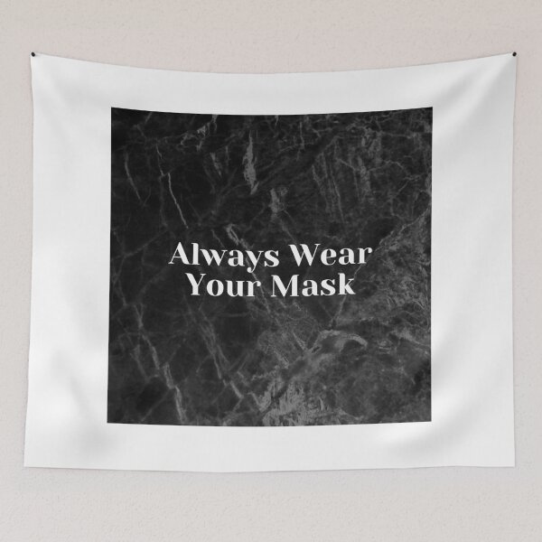 Item preview, Always Wear Your Mask designed and sold by Bonicrazypeople.