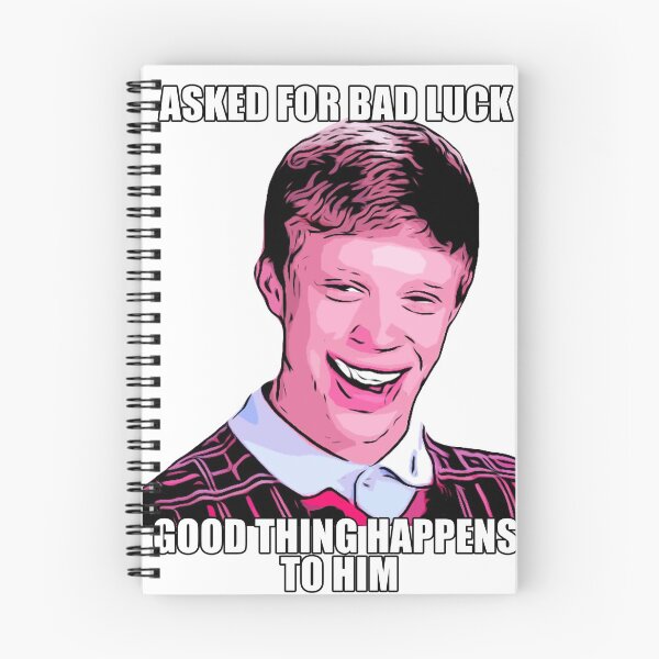 Item preview, Asked for bad luck, good thing happens to him : Bad luck Brian MEME designed and sold by Moedesigns.