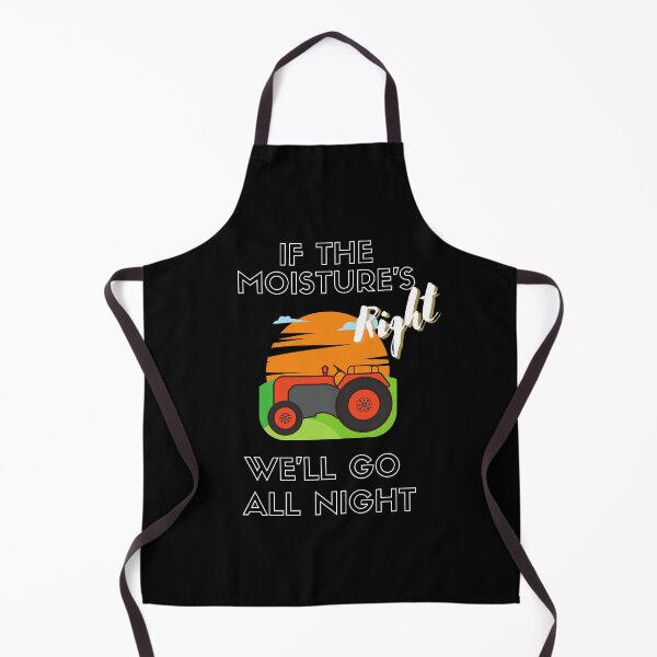 Item preview, If The Moistures Right We'll Go All Night Farm designed and sold by MaskArriba.