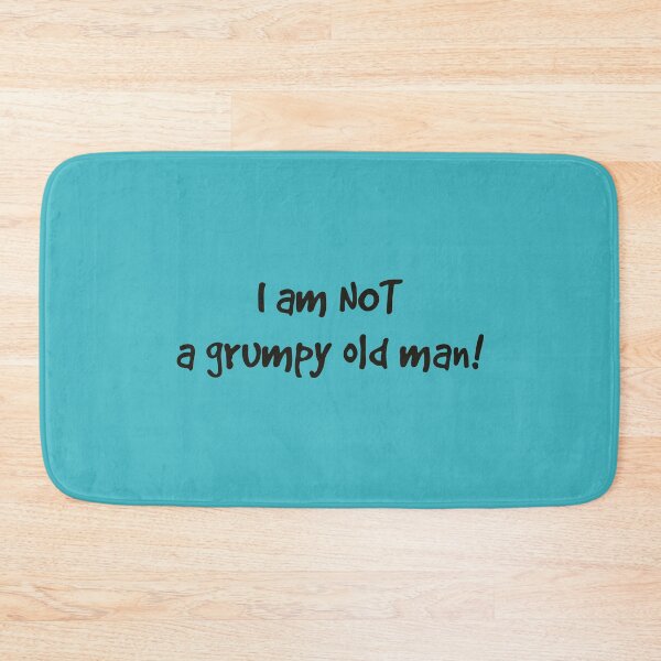 Item preview, I am not a grumpy old man! designed and sold by marina63.