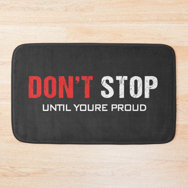 Item preview, DON'T STOP Until You're Proud # 3 designed and sold by Achily.