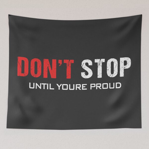 Item preview, DON'T STOP Until You're Proud # 3 designed and sold by Achily.